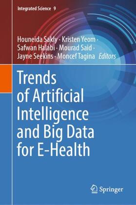 Sakly / Yeom / Tagina |  Trends of Artificial Intelligence and Big Data for E-Health | Buch |  Sack Fachmedien
