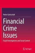 Gottschalk |  Financial Crime Issues | Buch |  Sack Fachmedien