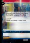 Ronan / Harrington |  Demystifying Corpus Linguistics for English Language Teaching | Buch |  Sack Fachmedien