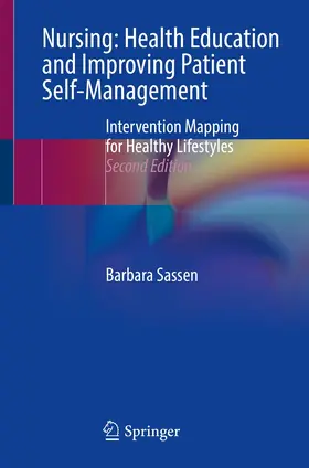 Sassen | Nursing: Health Education and Improving Patient Self-Management | E-Book | sack.de