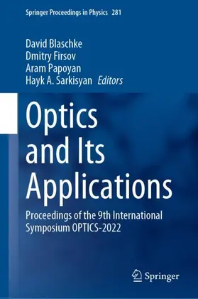 Blaschke / Sarkisyan / Firsov | Optics and Its Applications | Buch | 978-3-031-11286-7 | sack.de