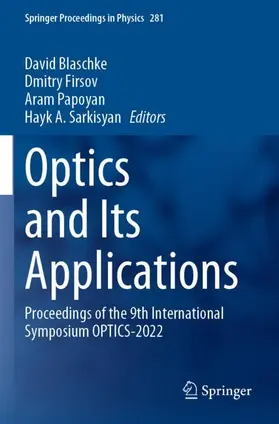 Blaschke / Sarkisyan / Firsov | Optics and Its Applications | Buch | 978-3-031-11289-8 | sack.de