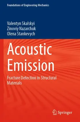 Skalskyi / Stankevych / Nazarchuk |  Acoustic Emission | Buch |  Sack Fachmedien