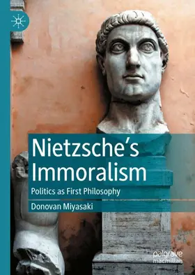 Miyasaki |  Nietzsche's Immoralism | Buch |  Sack Fachmedien