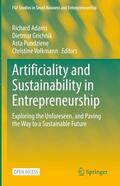 Adams / Volkmann / Grichnik |  Artificiality and Sustainability in Entrepreneurship | Buch |  Sack Fachmedien