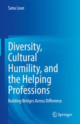 Loue | Diversity, Cultural Humility, and the Helping Professions | E-Book | www.sack.de