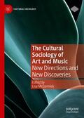McCormick |  The Cultural Sociology of Art and Music | Buch |  Sack Fachmedien