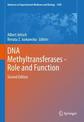 Jeltsch / Jurkowska |  DNA Methyltransferases - Role and Function | Buch |  Sack Fachmedien