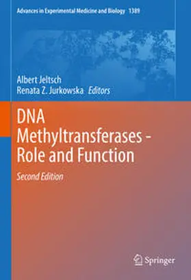 Jeltsch / Jurkowska |  DNA Methyltransferases - Role and Function | eBook | Sack Fachmedien