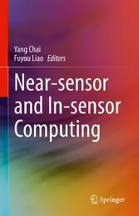 Chai / Liao |  Near-sensor and In-sensor Computing | eBook | Sack Fachmedien