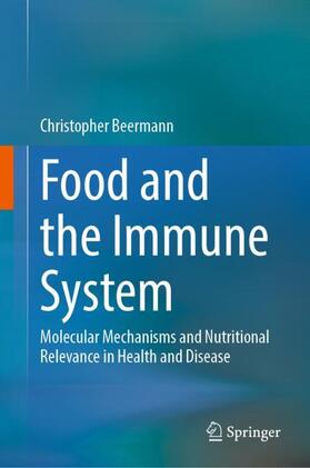 Beermann |  Food and the Immune System | Buch |  Sack Fachmedien