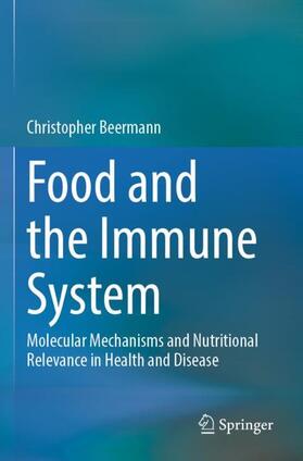 Beermann |  Food and the Immune System | Buch |  Sack Fachmedien