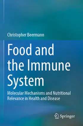 Beermann |  Food and the Immune System | Buch |  Sack Fachmedien