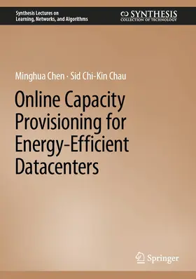Chen / Chau | Online Capacity Provisioning for Energy-Efficient Datacenters | E-Book | sack.de