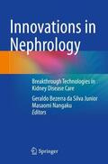 Nangaku / Bezerra da Silva Junior |  Innovations in Nephrology | Buch |  Sack Fachmedien