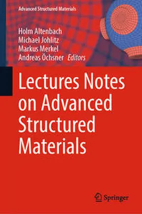Altenbach / Johlitz / Merkel | Lectures Notes on Advanced Structured Materials | E-Book | sack.de