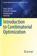 Du / Wu / Pardalos |  Introduction to Combinatorial Optimization | Buch |  Sack Fachmedien