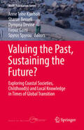 Kjørholt / Bessell / Devine |  Valuing the Past, Sustaining the Future? | eBook | Sack Fachmedien