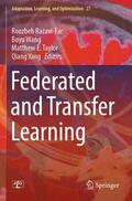 Razavi-Far / Yang / Wang |  Federated and Transfer Learning | Buch |  Sack Fachmedien