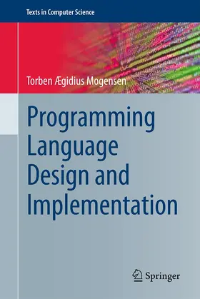 Ægidius Mogensen |  Programming Language Design and Implementation | Buch |  Sack Fachmedien