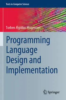 Ægidius Mogensen |  Programming Language Design and Implementation | Buch |  Sack Fachmedien