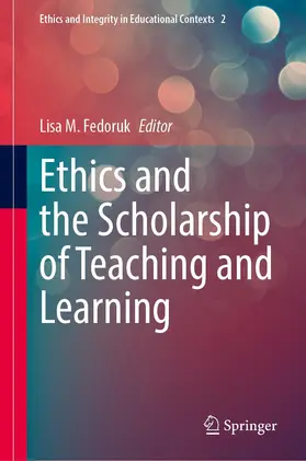 Fedoruk |  Ethics and the Scholarship of Teaching and Learning | Buch |  Sack Fachmedien
