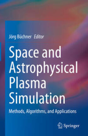 Büchner | Space and Astrophysical Plasma Simulation | E-Book | sack.de