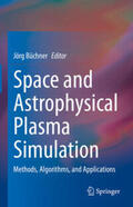 Büchner |  Space and Astrophysical Plasma Simulation | eBook | Sack Fachmedien
