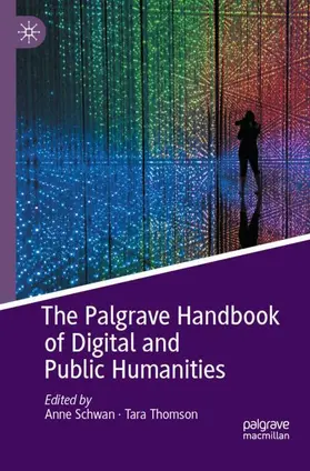 Schwan / Thomson |  The Palgrave Handbook of Digital and Public Humanities | Buch |  Sack Fachmedien