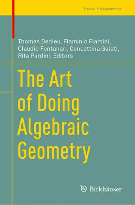 Dedieu / Flamini / Fontanari |  The Art of Doing Algebraic Geometry | Buch |  Sack Fachmedien