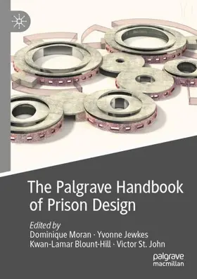 Moran / St. John / Jewkes |  The Palgrave Handbook of Prison Design | Buch |  Sack Fachmedien