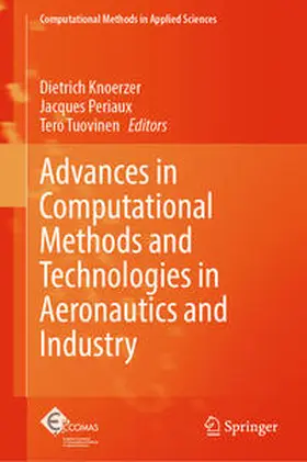 Knoerzer / Periaux / Tuovinen |  Advances in Computational Methods and Technologies in Aeronautics and Industry | eBook | Sack Fachmedien