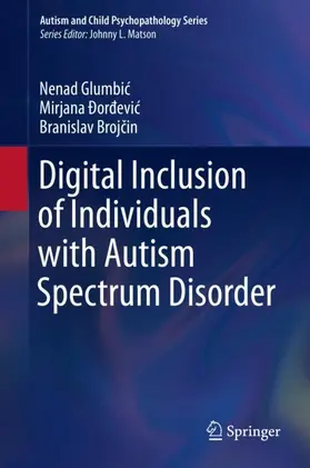 Glumbic / Glumbic / Brojcin |  Digital Inclusion of Individuals with Autism Spectrum Disorder | Buch |  Sack Fachmedien