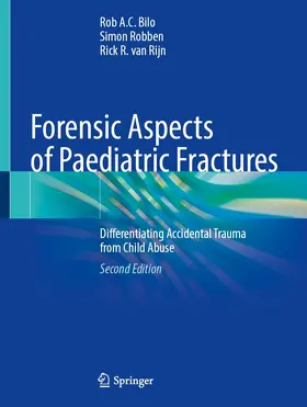 Bilo / Robben / van Rijn |  Forensic Aspects of Paediatric Fractures | Buch |  Sack Fachmedien