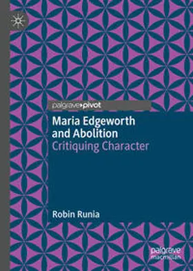 Runia |  Maria Edgeworth and Abolition | Buch |  Sack Fachmedien