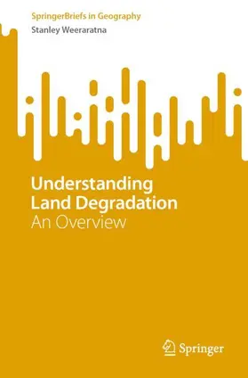 Weeraratna |  Understanding Land Degradation | Buch |  Sack Fachmedien