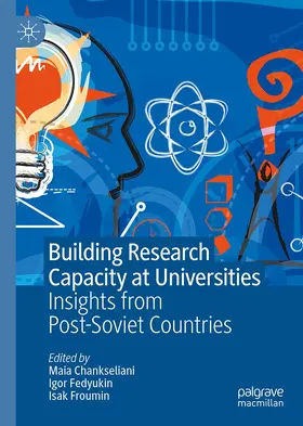 Chankseliani / Frumin / Fedyukin |  Building Research Capacity at Universities | Buch |  Sack Fachmedien