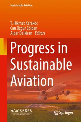Karakoc / Dalkiran / Colpan | Progress in Sustainable Aviation | Buch | 978-3-031-12295-8 | sack.de