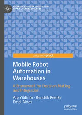 Yildirim / Aktas / Reefke |  Mobile Robot Automation in Warehouses | Buch |  Sack Fachmedien