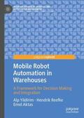 Yildirim / Aktas / Reefke |  Mobile Robot Automation in Warehouses | Buch |  Sack Fachmedien