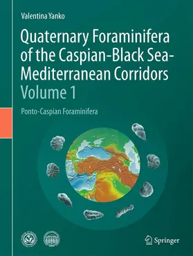 Yanko |  Quaternary Foraminifera of the Caspian-Black Sea-Mediterranean Corridors: Volume 1 | Buch |  Sack Fachmedien