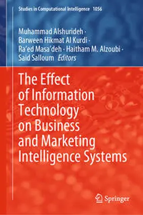 Alshurideh / Al Kurdi / Masa’deh | The Effect of Information Technology on Business and Marketing Intelligence Systems | E-Book | sack.de