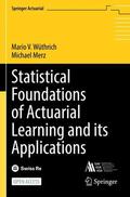 Merz / Wüthrich |  Statistical Foundations of Actuarial Learning and its Applications | Buch |  Sack Fachmedien