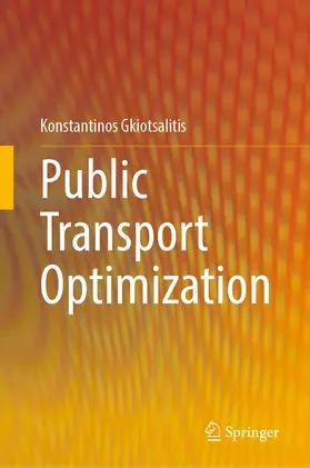 Gkiotsalitis |  Public Transport Optimization | Buch |  Sack Fachmedien