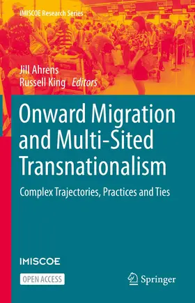 Ahrens / King |  Onward Migration and Multi-Sited Transnationalism | Buch |  Sack Fachmedien