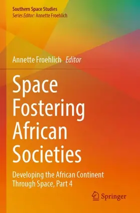 Froehlich | Space Fostering African Societies | Buch | 978-3-031-12513-3 | sack.de