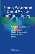 Bissacco / Mazzari / Settembrini |  Primary Management in General, Vascular and Thoracic Surgery | Buch |  Sack Fachmedien