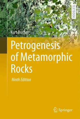 Bucher |  Petrogenesis of Metamorphic Rocks | Buch |  Sack Fachmedien