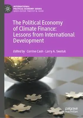 Cash / Swatuk |  The Political Economy of Climate Finance: Lessons from International Development | eBook | Sack Fachmedien