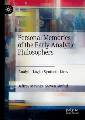 Gimbel / Maynes | Personal Memories of the Early Analytic Philosophers | Buch | 978-3-031-12709-0 | sack.de